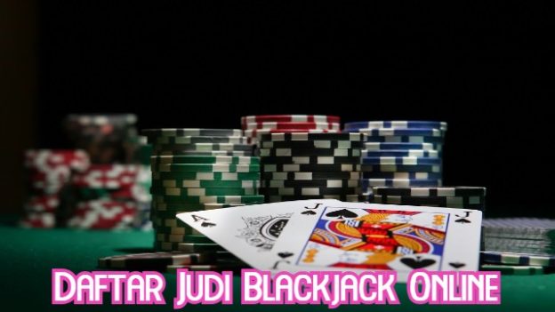 Daftar Judi Blackjack Online